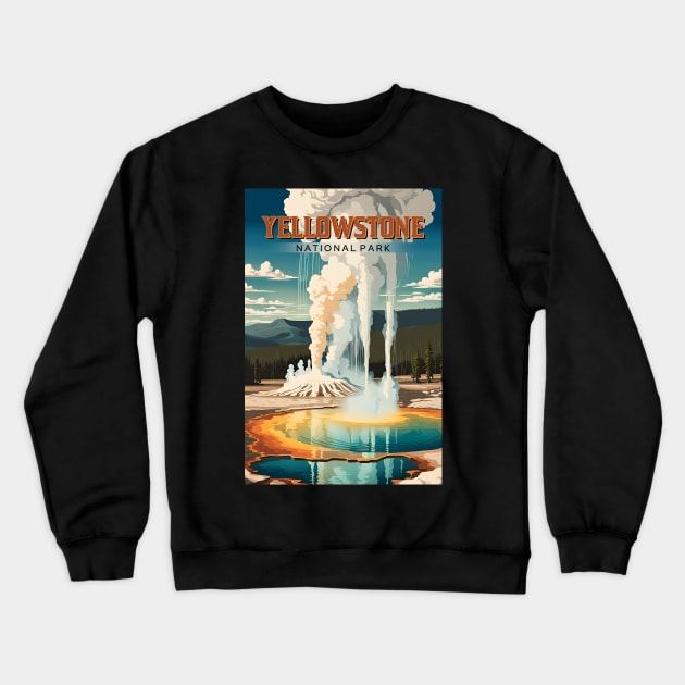 Yellowstone Famous Geyser Modern Tourism Ad Crewneck Sweatshirt by LittleBean